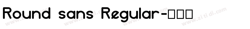 Round sans Regular字体转换